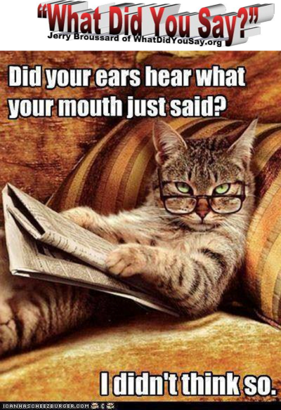 Did you just hear what your mouth said